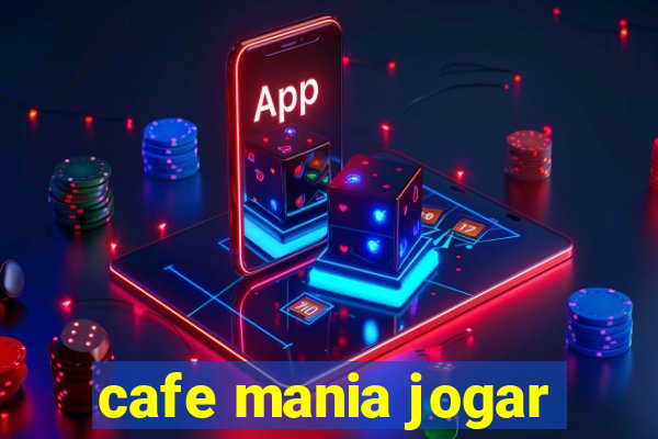 cafe mania jogar